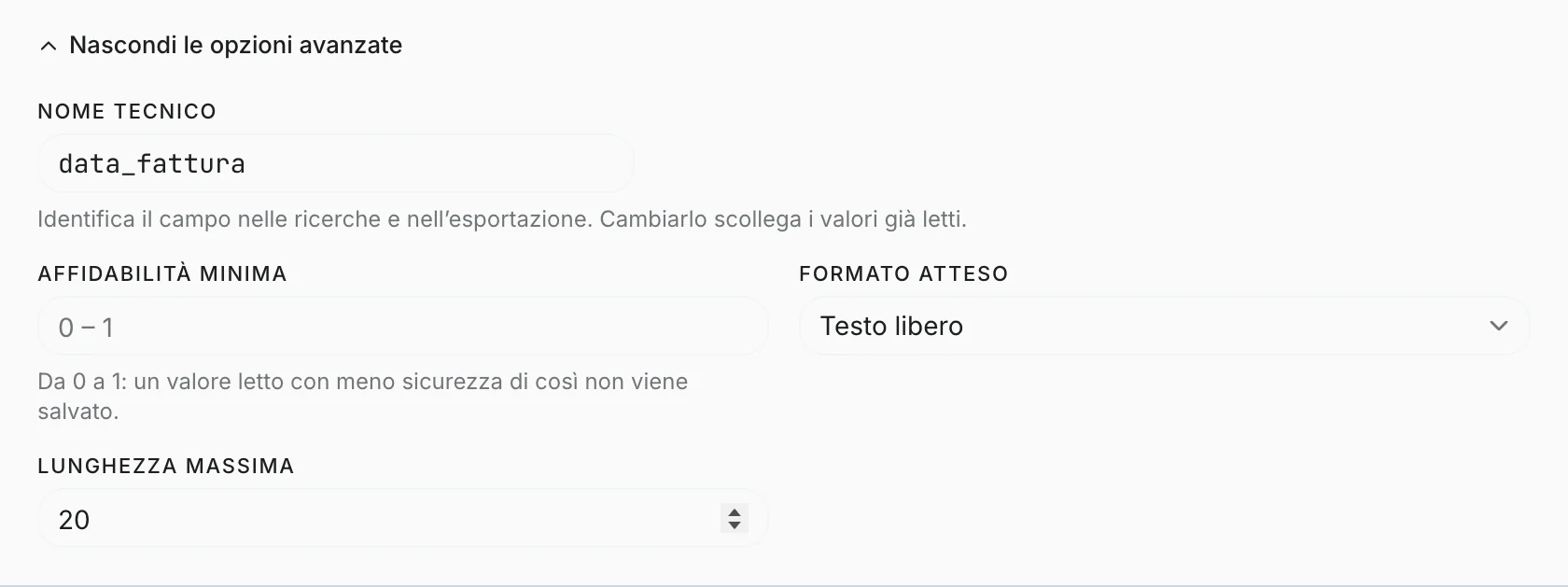 Le opzioni avanzate di un campo: nome tecnico, affidabilità minima, formato atteso, lunghezza massima